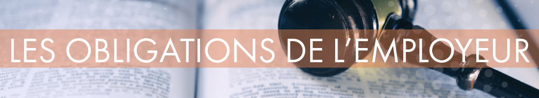 Bandeau AST Obligations de l'employeur