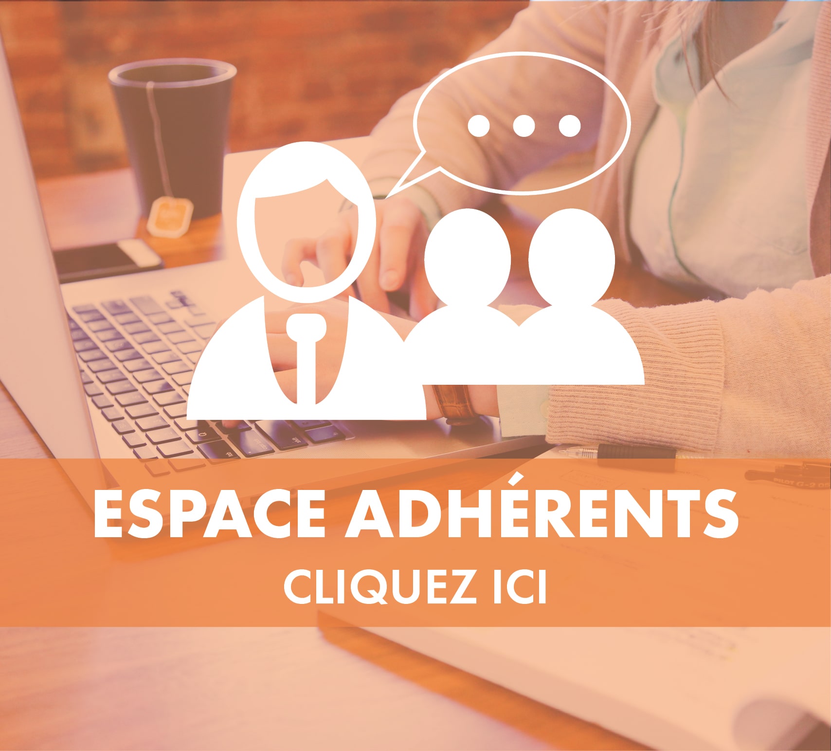 Espace adhérents